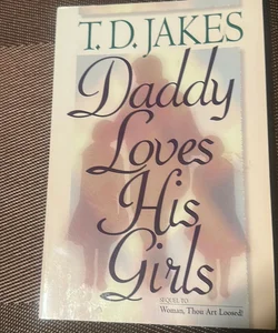 Daddy Loves His Girls