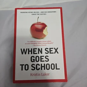 When Sex Goes to School