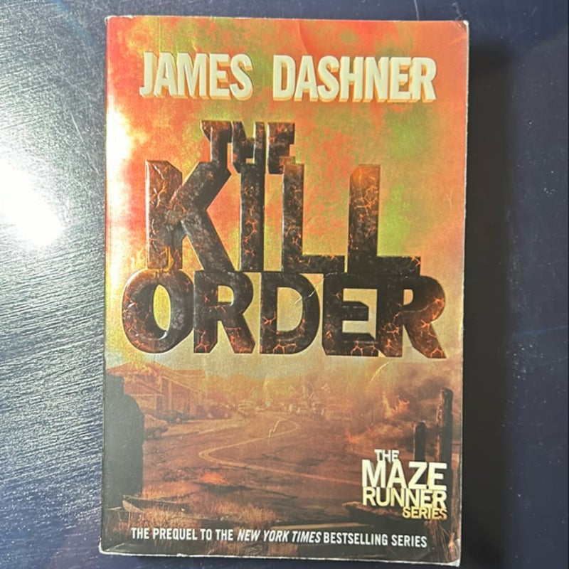 The Kill Order (Maze Runner, Book Four; Origin)