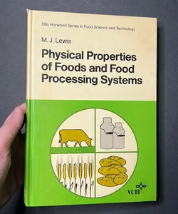 Physical Properties of Foods and Food Processing Systems (1987)