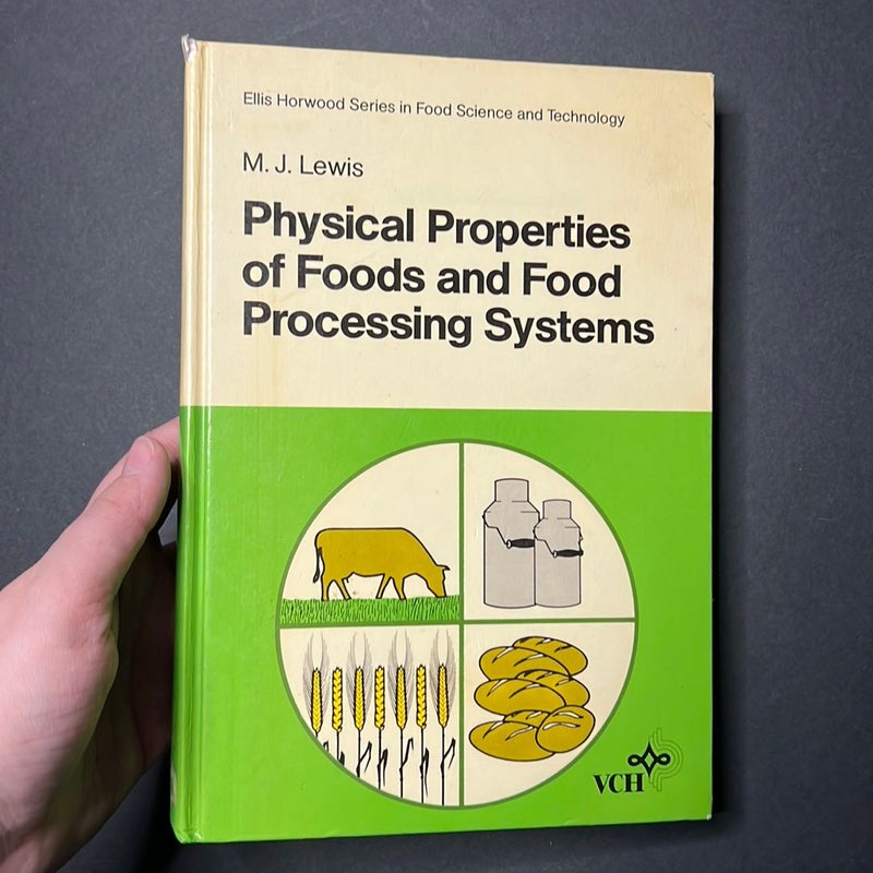 Physical Properties of Foods and Food Processing Systems (1987)