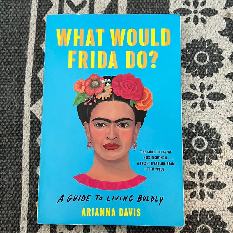 What Would Frida Do?