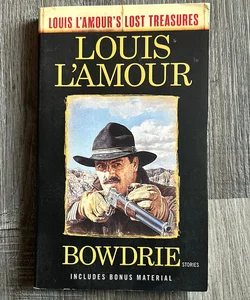 Bowdrie (Louis l'Amour's Lost Treasures)