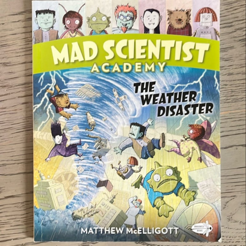 Mad Scientist Academy: the Weather Disaster