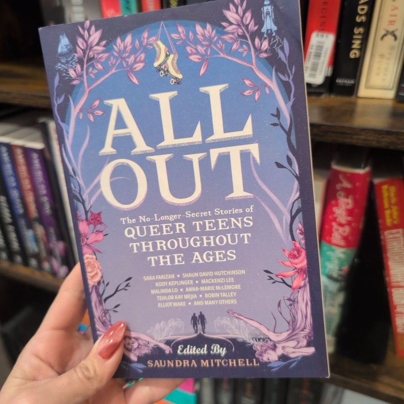 All Out: the No-Longer-Secret Stories of Queer Teens Throughout the Ages