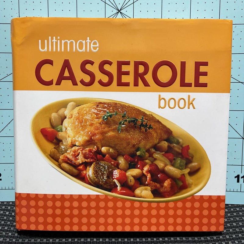 Ultimate Casserole Book