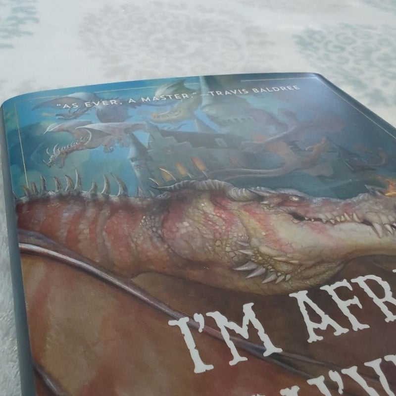 I'm Afraid You've Got Dragons