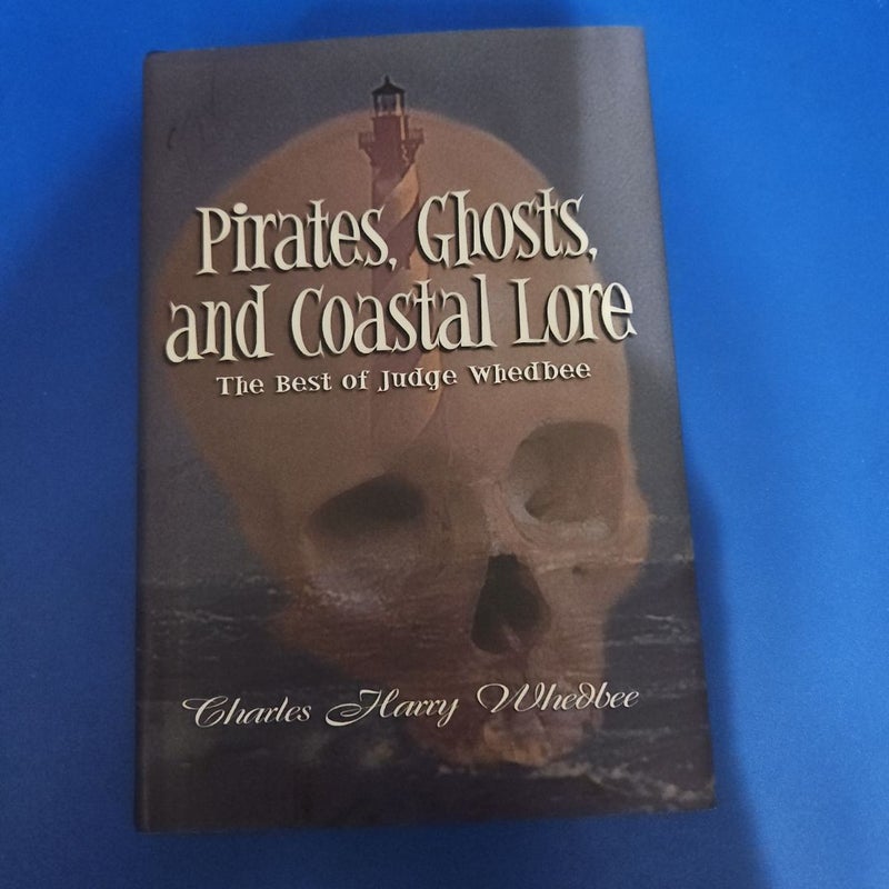 Pirates, Ghosts, and Coastal Lore