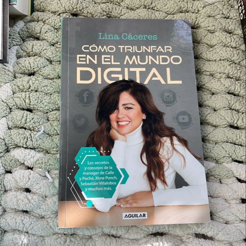 Cómo Triunfar en el Mundo Digital / How to Succeed in the Digital World