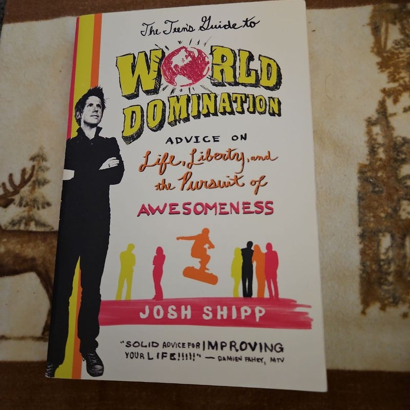 The Teen's Guide to World Domination