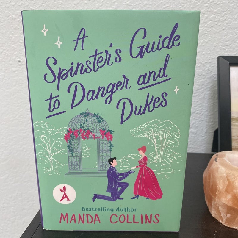 A Spinster's Guide to Danger and Dukes