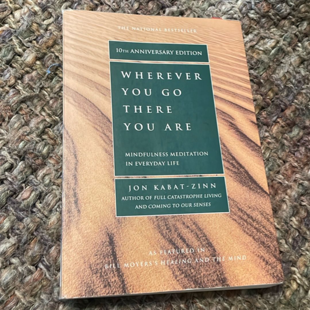 Wherever You Go, There You Are