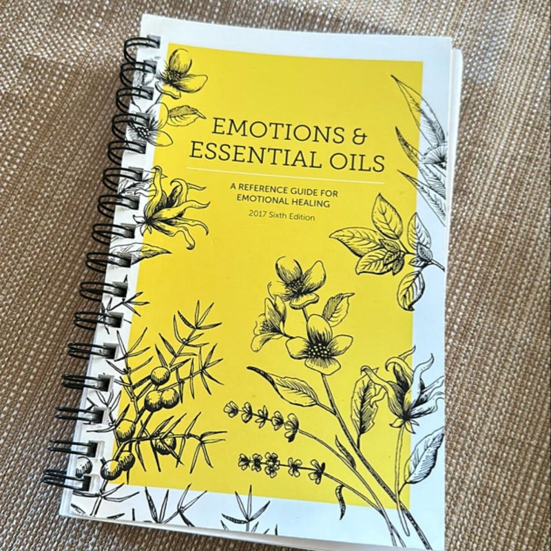 Emotions and Essential Oils, 6th Edition