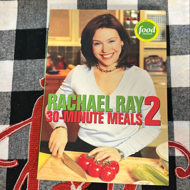 Rachael Ray 30-Minute Meals 2