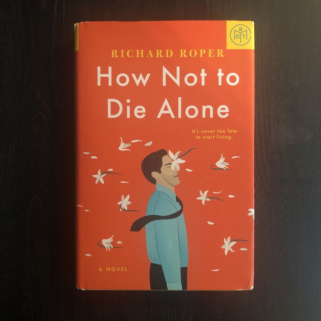 How Not to Die Alone