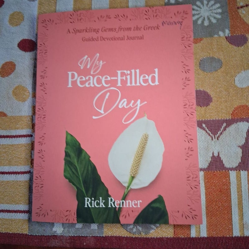 My Peace-Filled Day