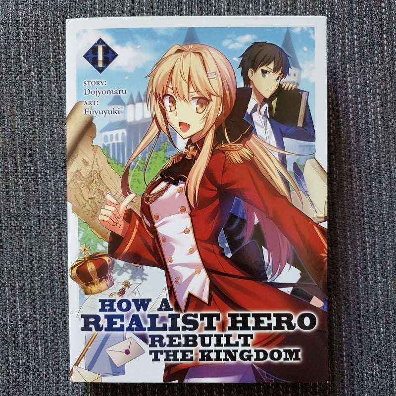 How a Realist Hero Rebuilt the Kingdom (Light Novel) Vol. 1