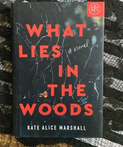 What Lies in the Woods BOTM