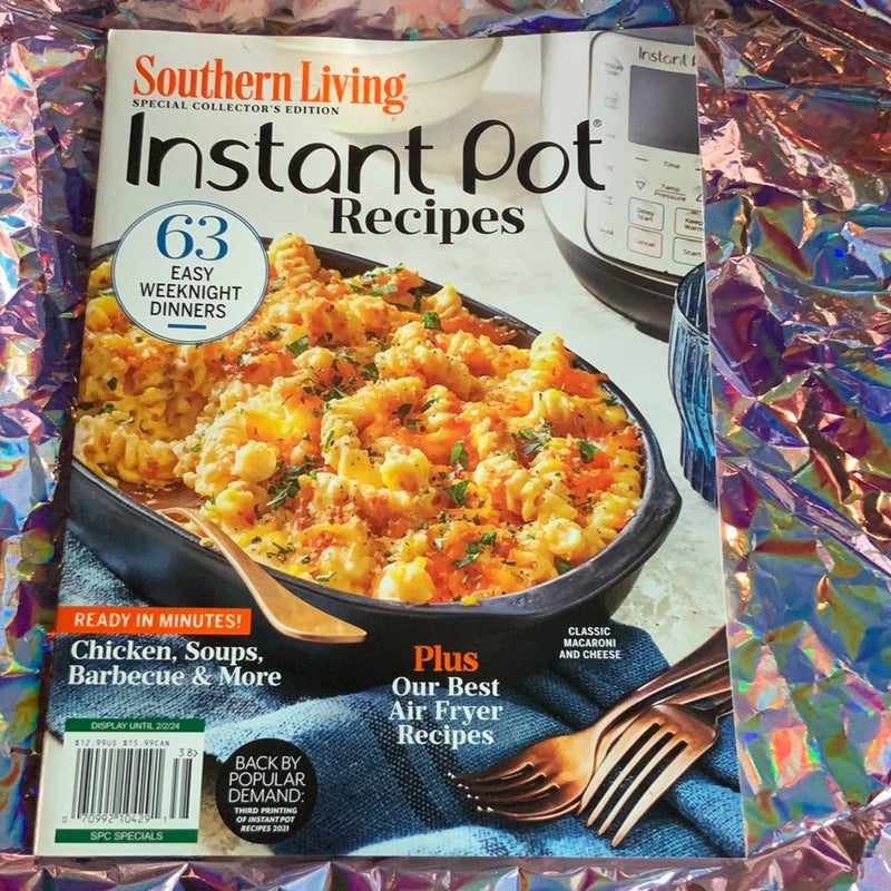 Southern Living Special Collector’s Edition Instant Pot Recipes
