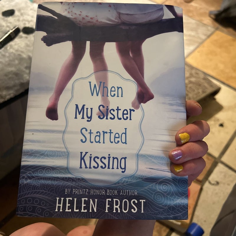 When My Sister Started Kissing