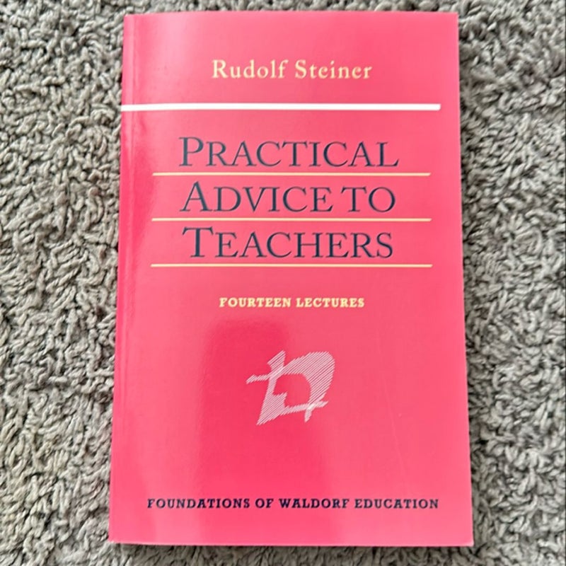 Practical Advice to Teachers