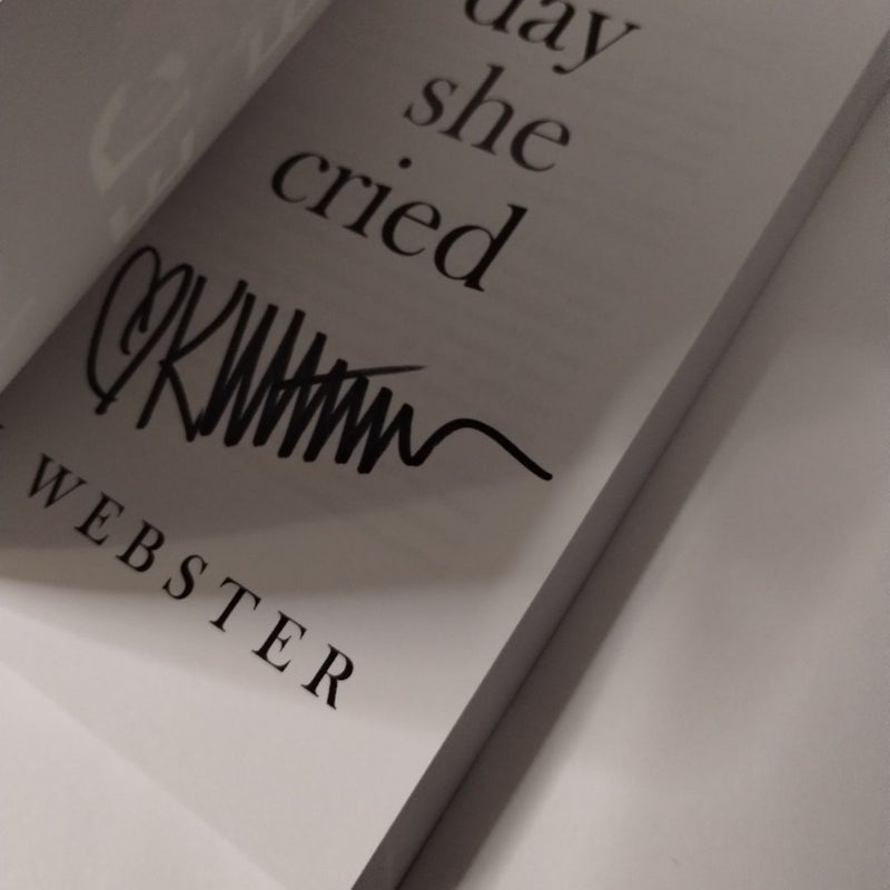 The Day She Cried (Bully Me Crate Signed)