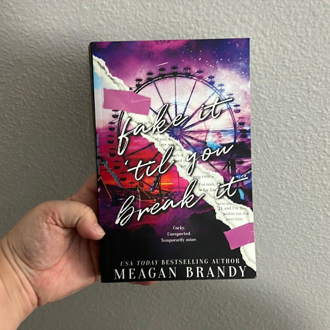 Fake It Til You Break It : Alternate Cover Edition