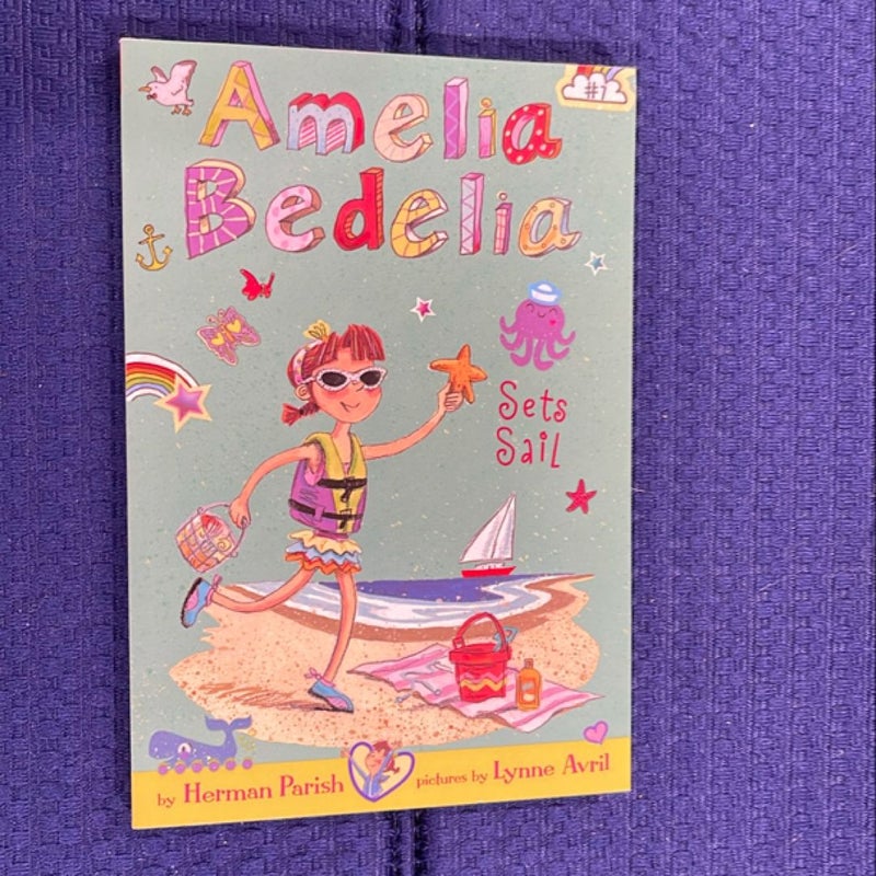 Amelia Bedelia Chapter Book #7: Amelia Bedelia Sets Sail