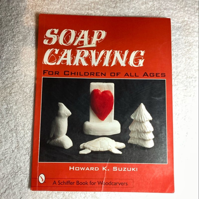 Soap Carving for Children of All Ages