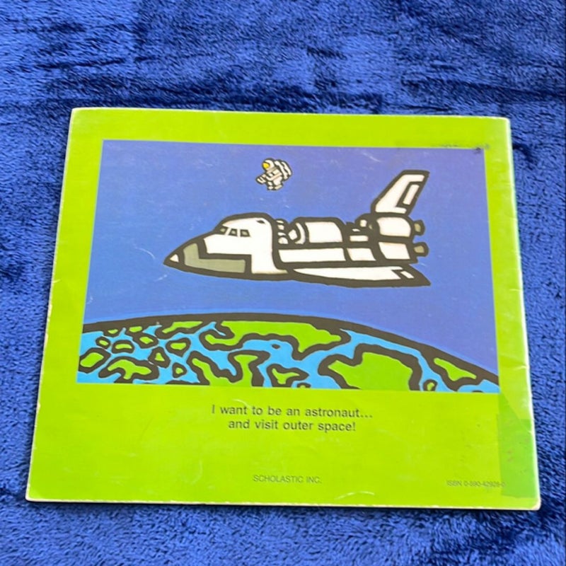 I Want to Be an Astronaut 