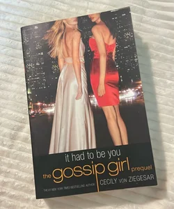 Gossip Girl: It Had to Be You