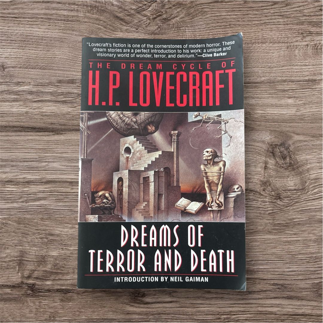 The Dream Cycle of H. P. Lovecraft: Dreams of Terror and Death
