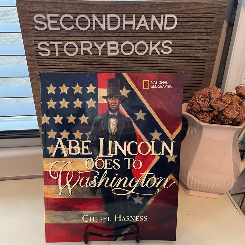 Abe Lincoln Goes To Washington 