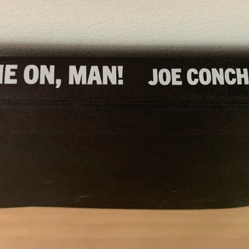 Come on, Man!