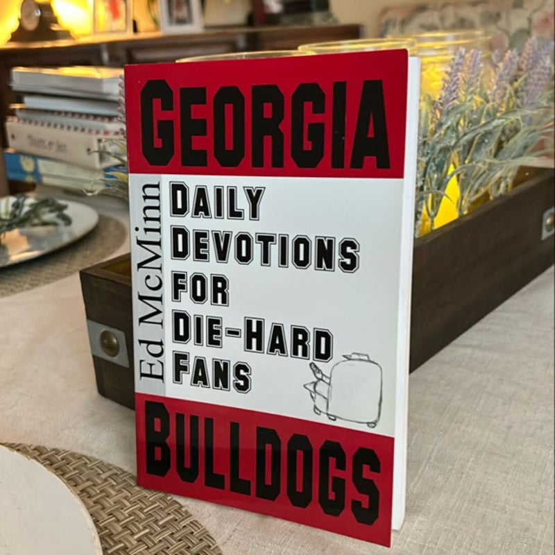 Daily Devotions for Die-Hard Fans Georgia Bulldogs