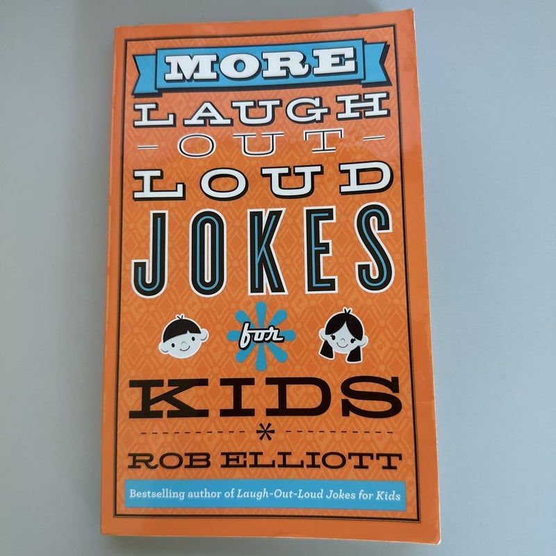 More Laugh-Out-Loud Jokes for Kids