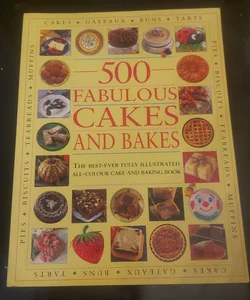 500 Fabolous Cakes and Bakes