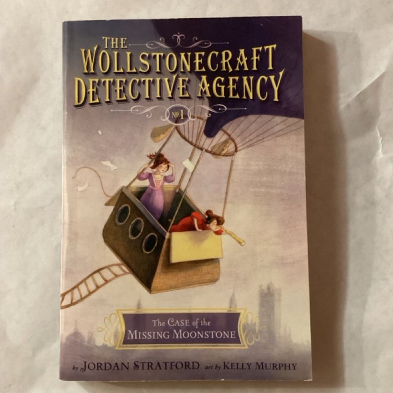 The Case of the Missing Moonstone (the Wollstonecraft Detective Agency, Book 1)