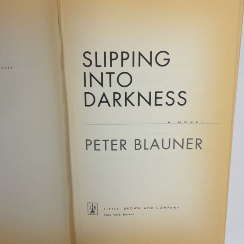 Slipping into Darkness