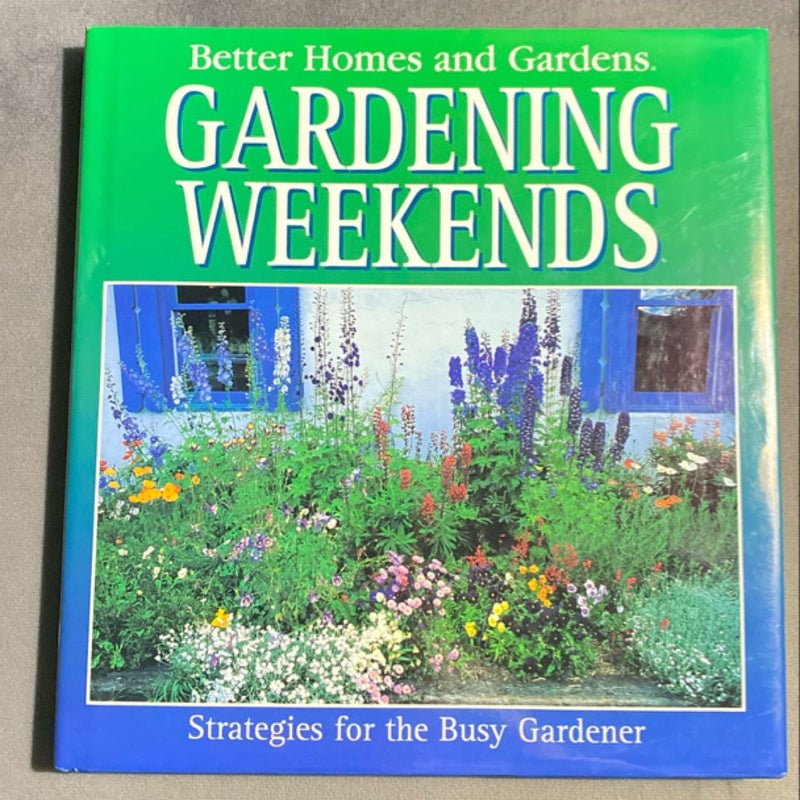 Better Homes and Gardens Gardening Weekends
