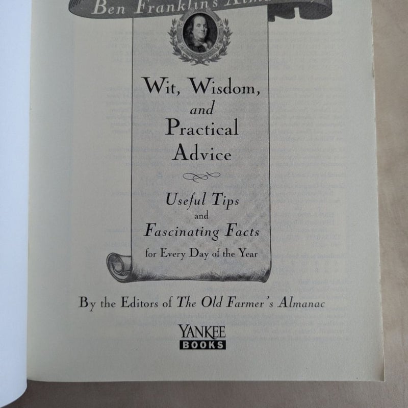 Ben Franklin's Almanac of Wit, Wisdom and Practical Advice