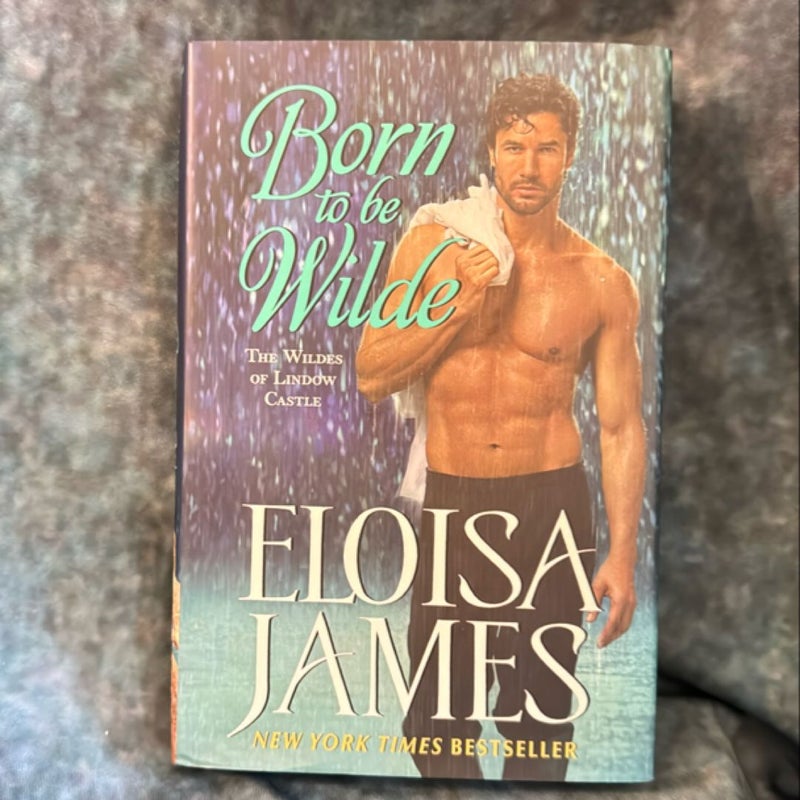 Born to Be Wilde - Hardcover