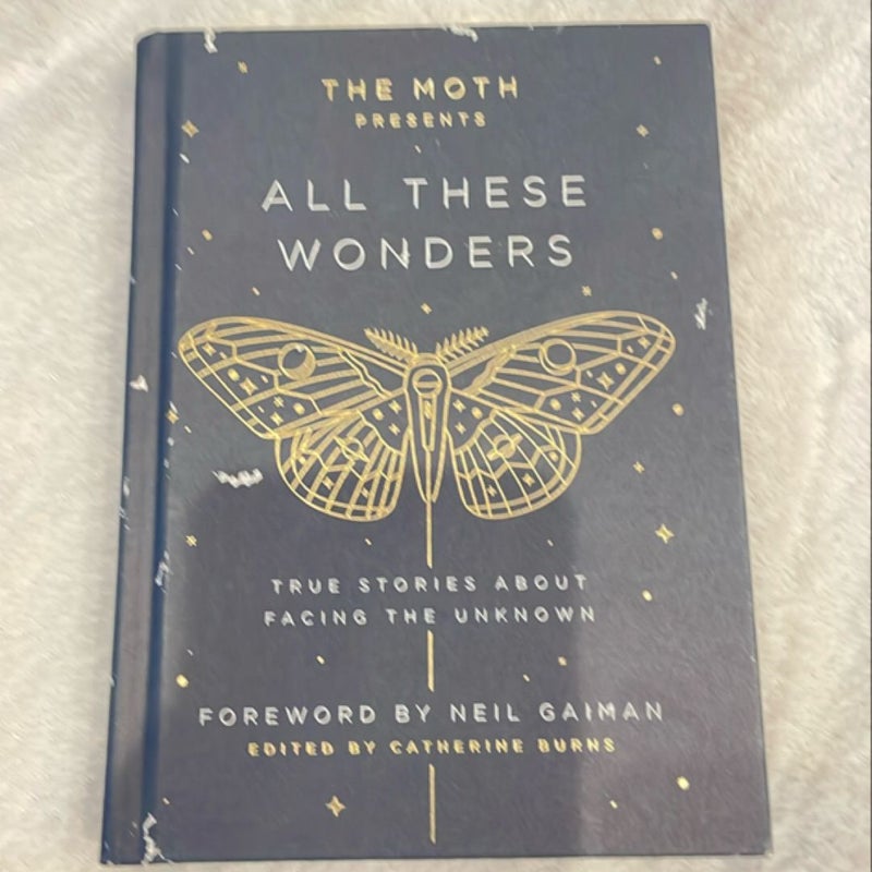 The Moth Presents All These Wonders