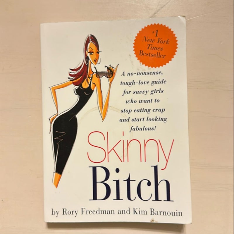 Skinny Bitch