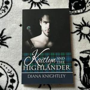 Kaitlyn and the Highlander