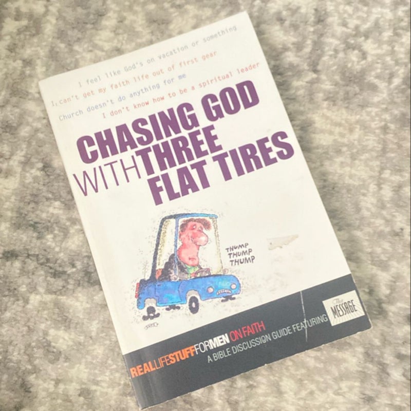 Chasing God with Three Flat Tires