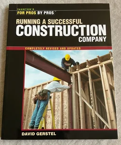Running a Successful Construction Company 