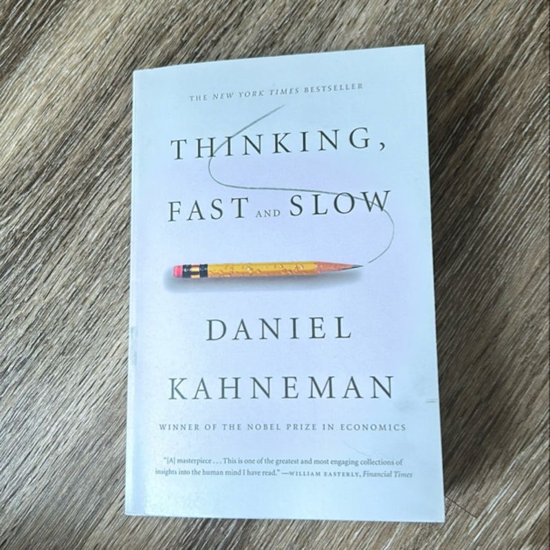 Thinking, Fast and Slow