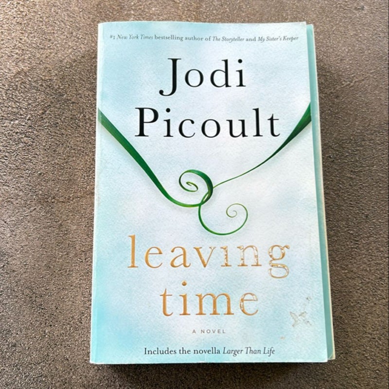 Leaving Time (with Bonus Novella Larger Than Life)