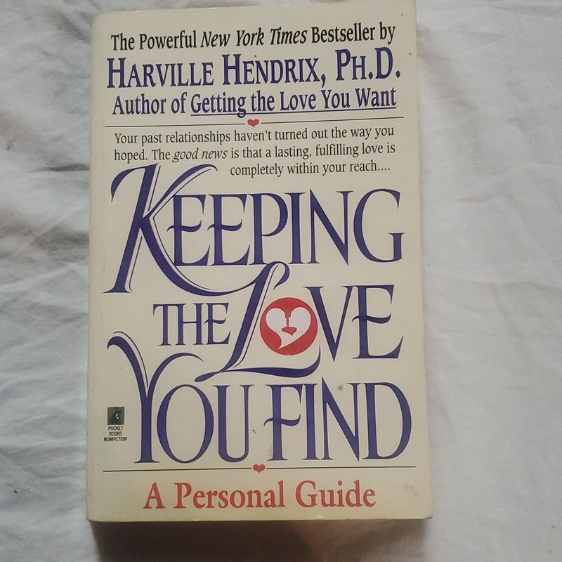 Keeping the Love You Find
